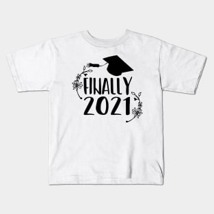 Finally 2021, black Kids T-Shirt